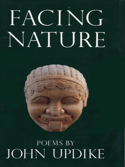 Title details for Facing Nature by John Updike - Available